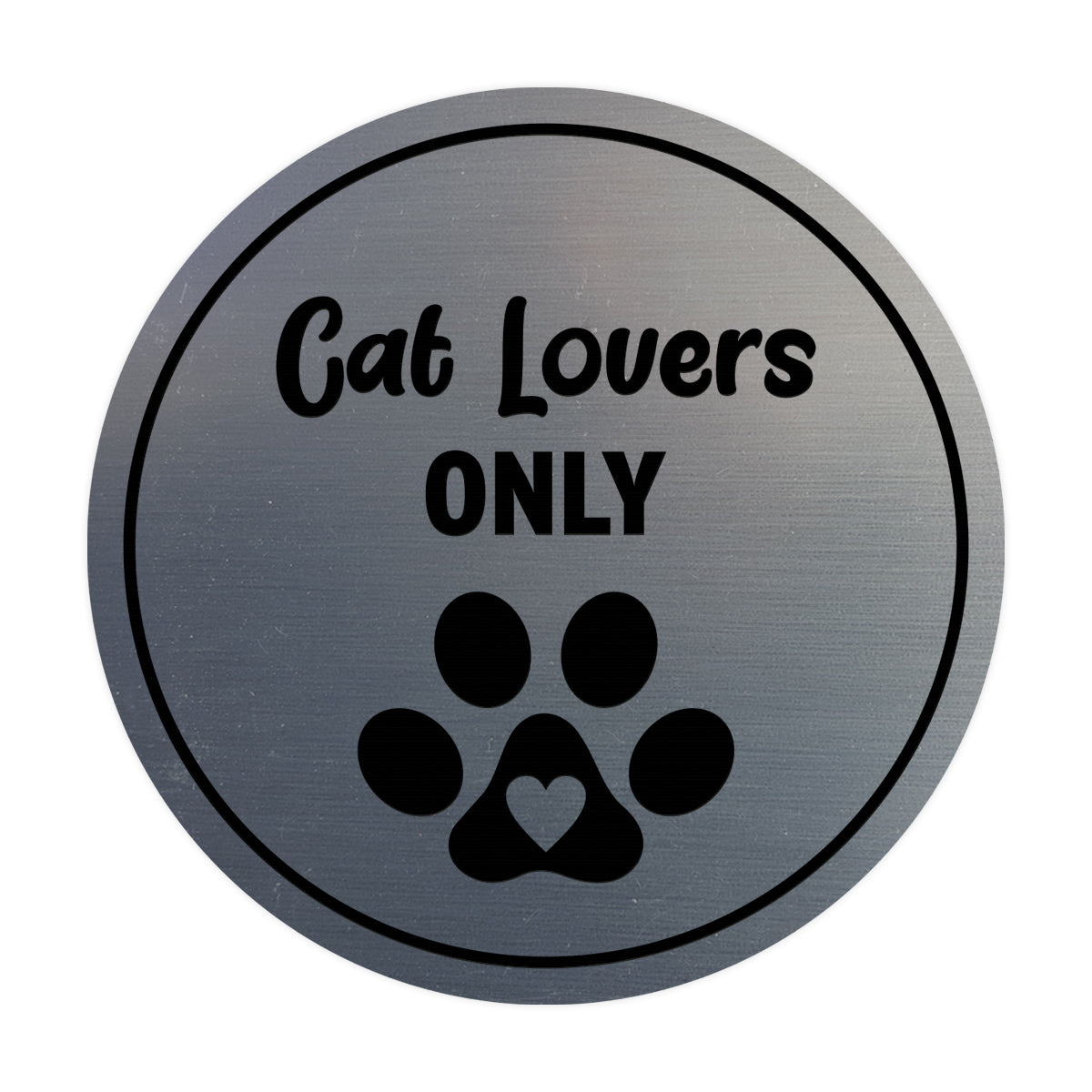 Motto Lita Circle Cat Lovers Only Wall or Door Sign