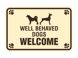 Classic Framed Paws, Well Behaved Dogs Welcome Wall or Door Sign