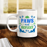 Paws And Reflect 11oz Plastic or Ceramic Mug | Homely Coffee Cups