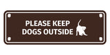 Motto Lita Standard Paws, Please Keep Dogs Outside Wall or Door Sign