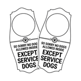Motto Lita So Sorry No Dogs Allowed Inside Except Service Dogs Door Hanger