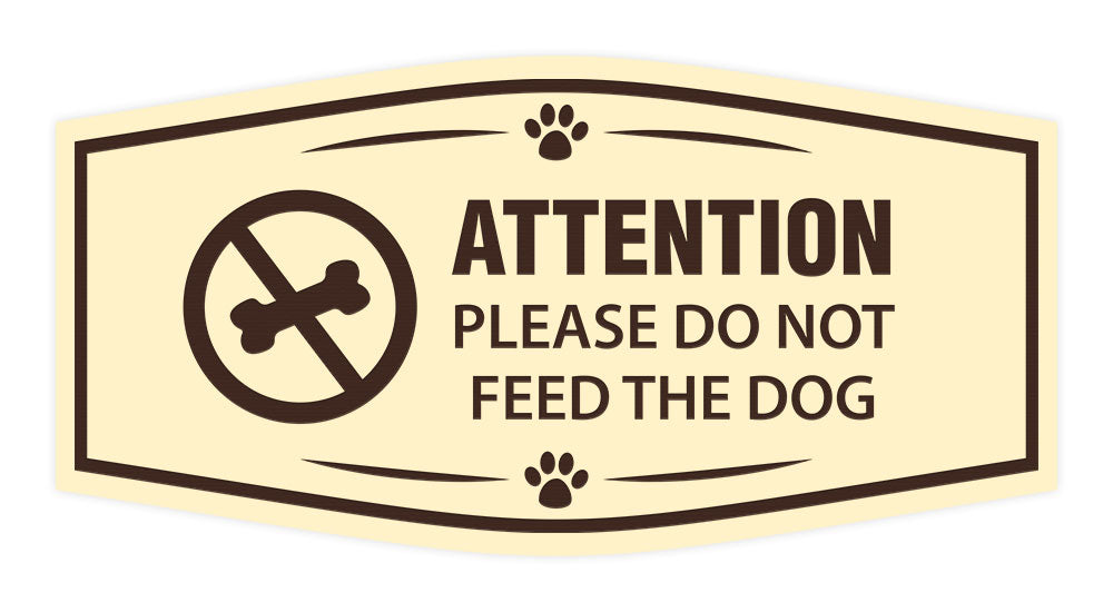 Motto Lita Fancy Paws, Attention Please Do Not Feed The Dog Sign Wall or Door Sign