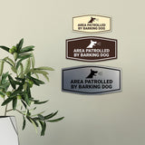 Motto Lita Fancy Area Patrolled By Barking Dog Warning Wall or Door Sign