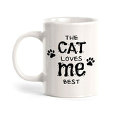 The Cat Loves Me Best 11oz Plastic or Ceramic Coffee Mug | Homely Coffee Cups