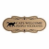 Designer Paws Plus, Cats Welcome People Tolerated | Funny Pet Owner Home Sign