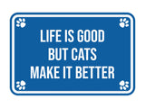 Motto Lita Classic Framed Paws, Life is Good But Cats Make it Better Wall or Door Sign