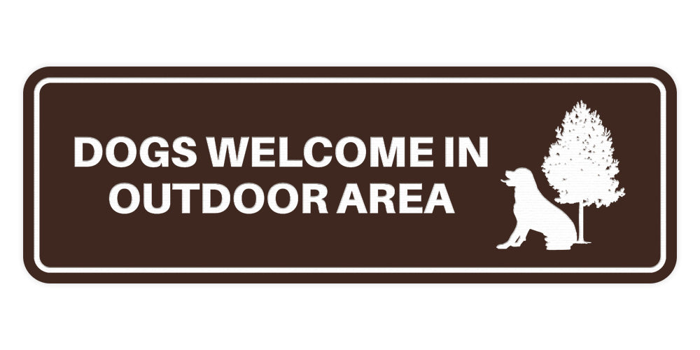 Motto Lita Standard Paws, Dogs Welcome in Outdoor Area Wall or Door Sign