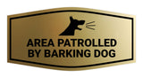 Motto Lita Fancy Area Patrolled By Barking Dog Warning Wall or Door Sign