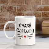 Crazy Cat Lady 11oz Plastic or Ceramic Coffee Mug | Homely Coffee Cups