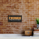 Motto Lita Rescued Is My Favorite Breed 5x10 Hanging Sign | Funny Pets Home Décor