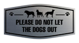 Motto Lita Fancy Paws, Please Do Not Let the Dogs Out Wall or Door Sign