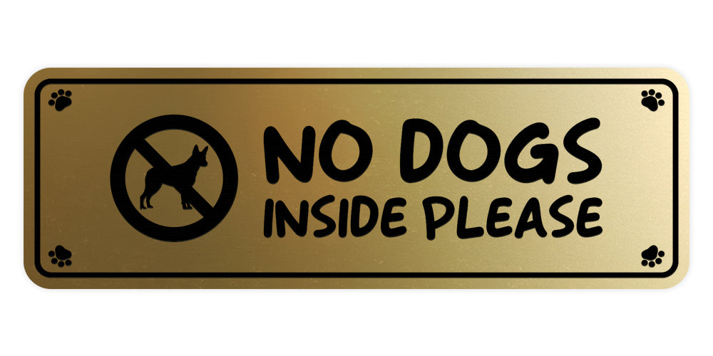 Motto Lita Standard Paws, No Dogs Inside Please Wall or Door Sign