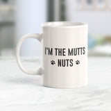 I'm The Mutts Nuts Coffee Mug