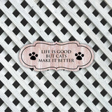 Designer Paws Plus, Life is Good But Cats Make it Better | Home Decor Pet Door or Wall Sign