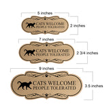 Designer Paws Plus, Cats Welcome People Tolerated | Funny Pet Owner Home Sign