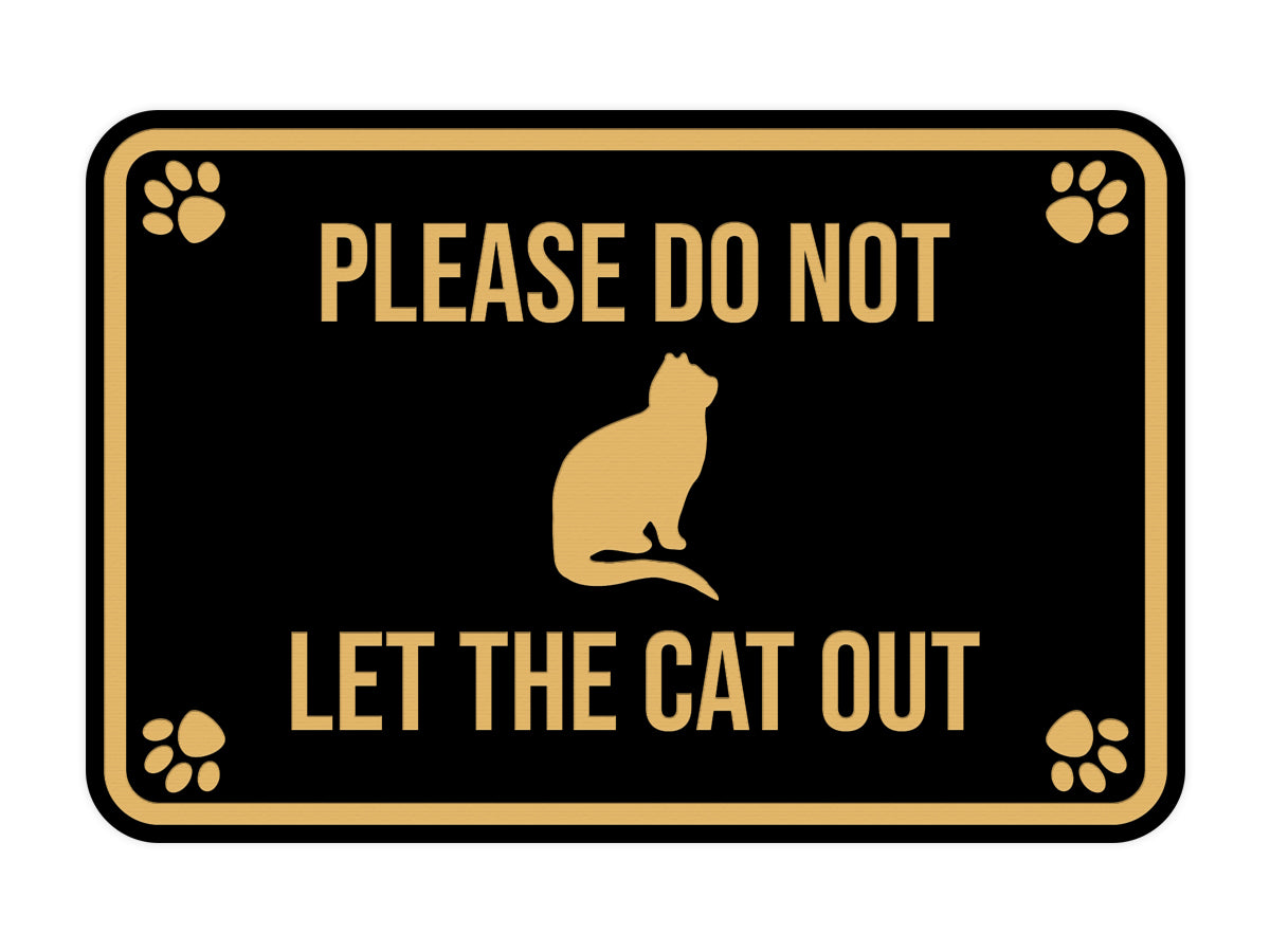 Classic Framed Paws, Please Do Not Let the Cat Out Wall or Door Sign