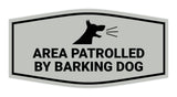 Motto Lita Fancy Area Patrolled By Barking Dog Warning Wall or Door Sign