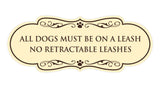 Motto Lita Designer Paws, All Dogs Must Be On A Leash No Retractable Leashes Wall or Door Sign