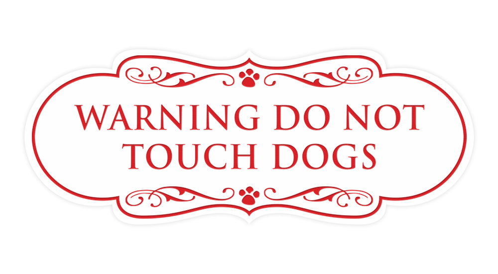 Designer Paws, Warning Do Not Touch Dogs Wall or Door Sign