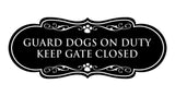 Designer Paws, Guard Dogs On Duty Keep Gate Closed Wall or Door Sign
