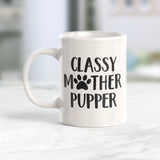 Classy Mother Pupper Coffee Mug - Gaucho Goods