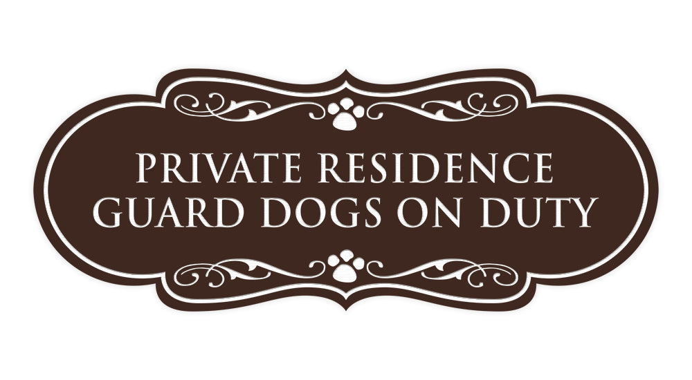 Designer Paws, Private Residence Guard Dogs on Duty Wall or Door Sign