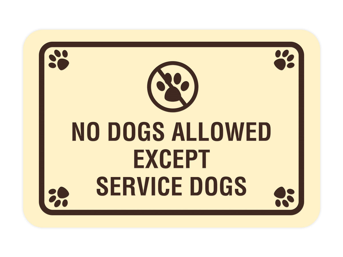 Classic Framed Paws, No Dogs Allowed Except Service Dogs Wall or Door Sign