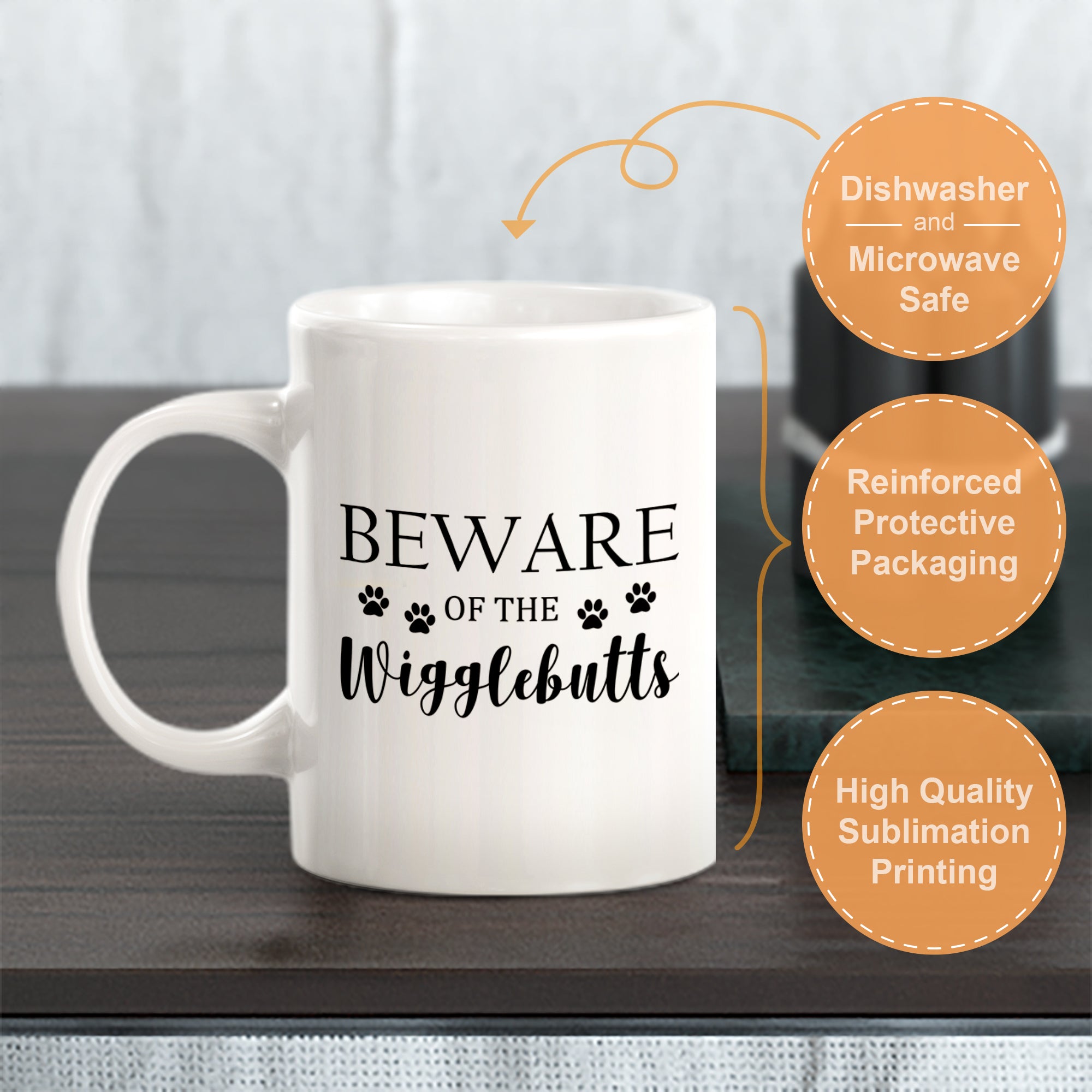 Beware Of The Wigglebutts Coffee Mug