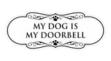 Designer Paws, My Dog is my Doorbell Wall or Door Sign