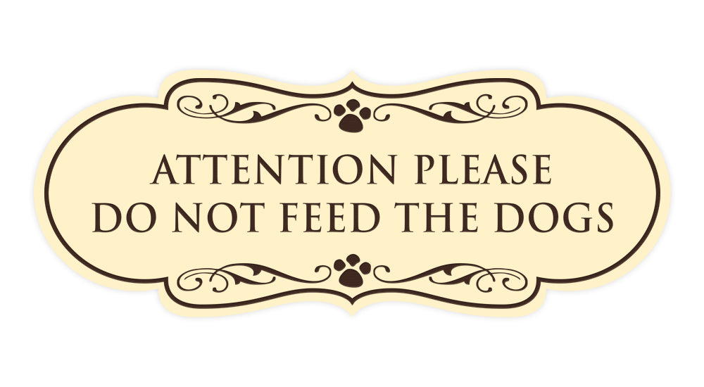 Designer Paws, Attention Please Do Not Feed the Dogs Wall or Door Sign