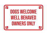Motto Lita Classic Framed Paws, Dogs Welcome Well Behaved Owners Only Wall or Door Sign