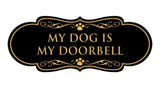 Designer Paws, My Dog is my Doorbell Wall or Door Sign