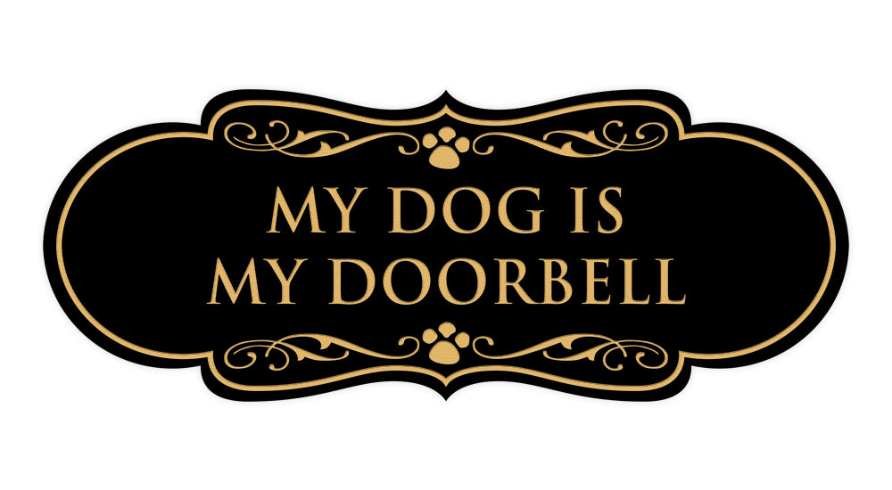 Designer Paws, My Dog is my Doorbell Wall or Door Sign