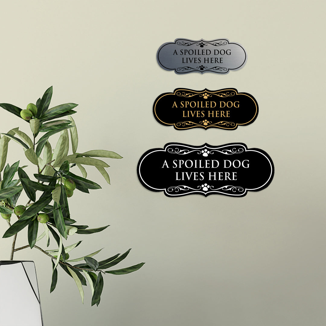 Designer Paws, A Spoiled Dog Lives Here Wall or Door Sign