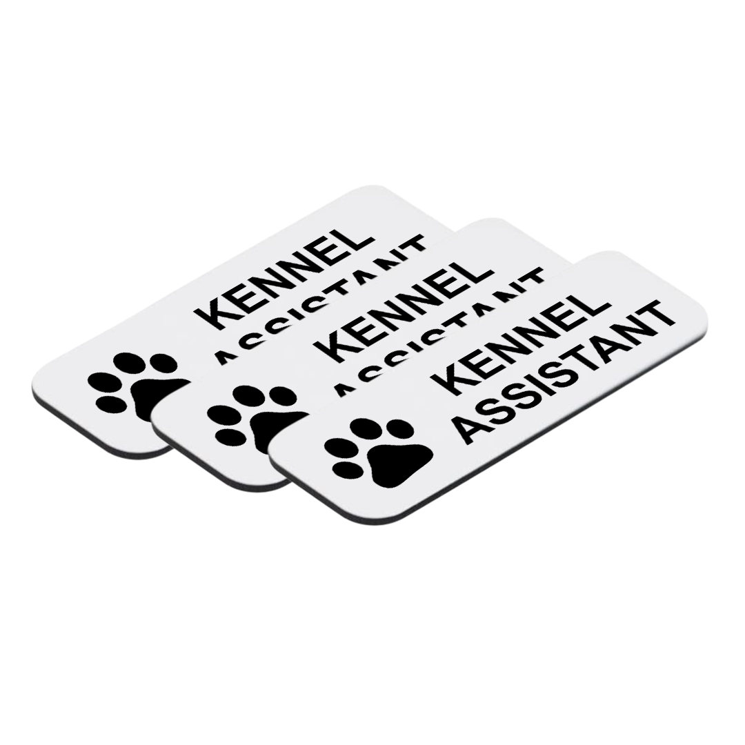 Kennel Assistant 1 x 3" Name Tag/Badge, (3 Pack)