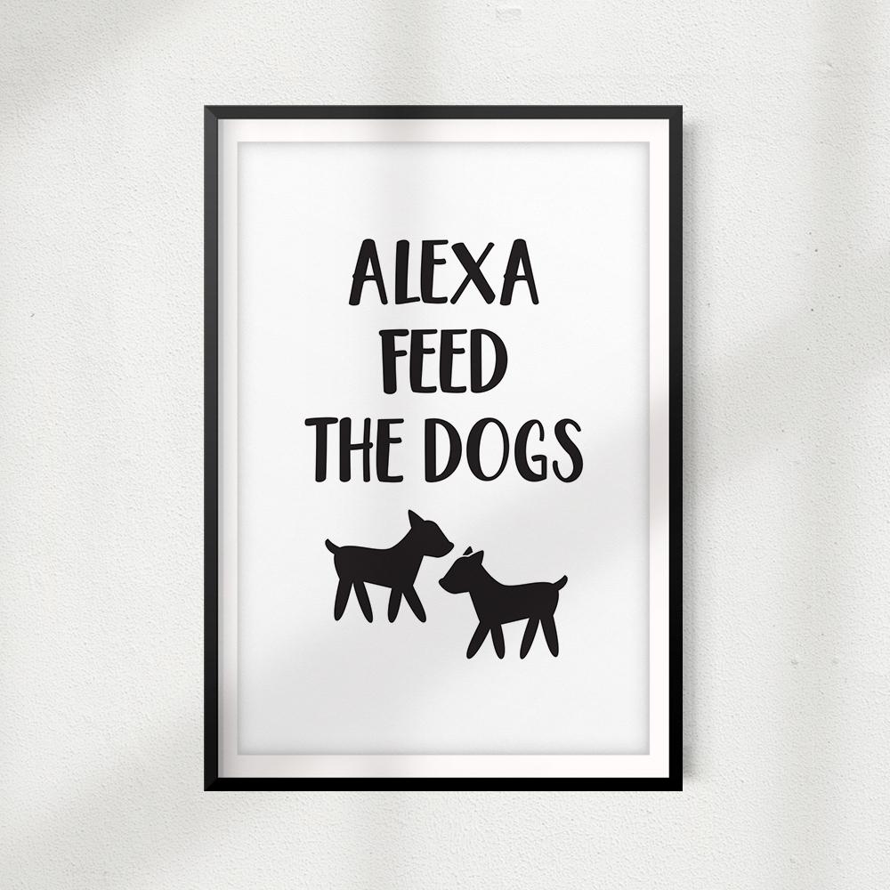 Alexa Feed The Dogs UNFRAMED Print Home Décor, Pet Wall Art - Gaucho Goods