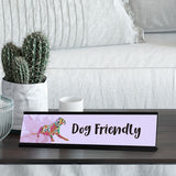 Dog Friendly, Designer Purple Gaucho Goods Desk Signs (2 x 8")