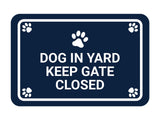 Classic Framed Paws, Dog in Yard Keep Gate Closed Wall or Door Sign