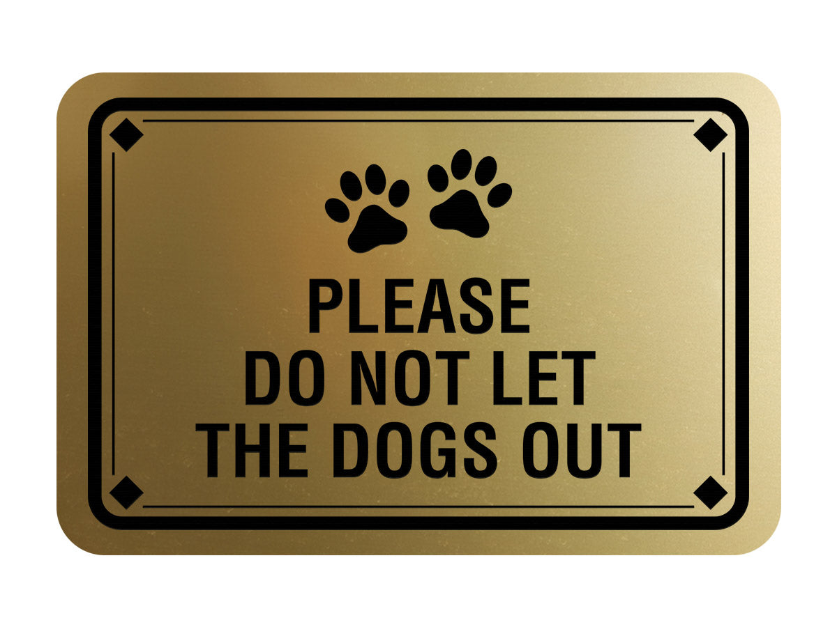 Classic Framed Diamond, Please Do Not Let the Dogs Out Wall or Door Sign