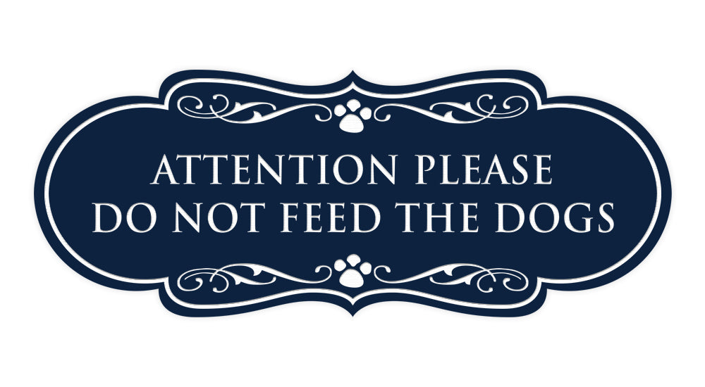 Designer Paws, Attention Please Do Not Feed the Dogs Wall or Door Sign