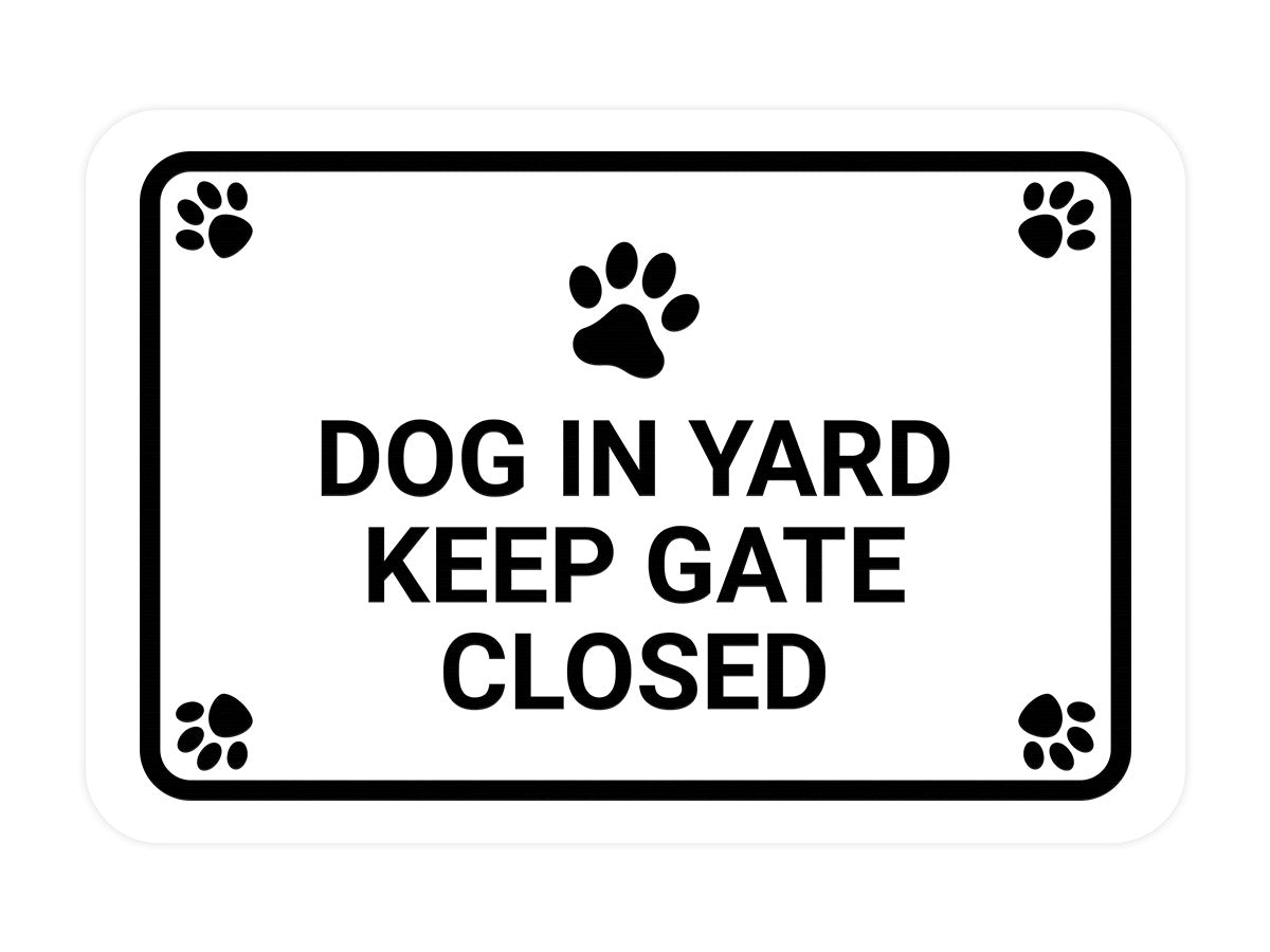 Classic Framed Paws, Dog in Yard Keep Gate Closed Wall or Door Sign