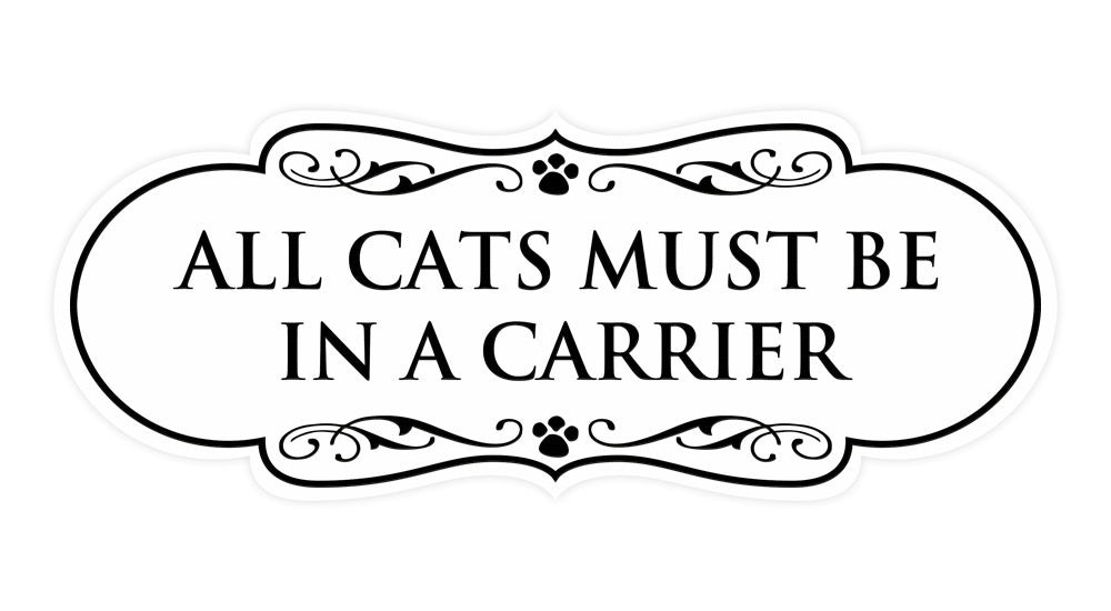 Motto Lita Designer Paws, All Cats must be in a Carrier Wall or Door Sign