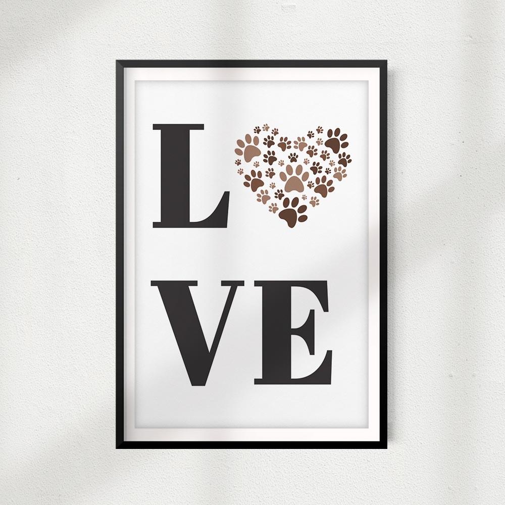 LOVE Paws UNFRAMED Print Home Décor, Pet Lover Gift, Quote Wall Art - Gaucho Goods