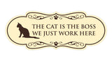 Designer Paws, The Cat is the Boss We Just Work Here Wall or Door Sign