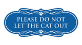 Designer Paws, Please Do Not Let the Cat Out Wall or Door Sign