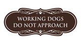 Designer Paws, Working Dogs Do Not Approach Wall or Door Sign