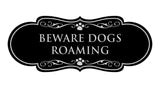 Designer Paws, Beware Dogs Roaming Wall or Door Sign