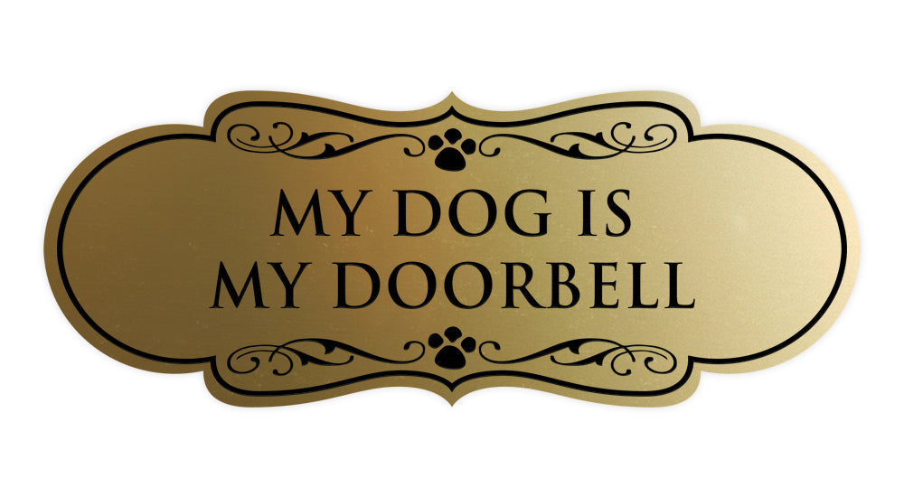 Designer Paws, My Dog is my Doorbell Wall or Door Sign
