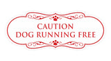 Designer Paws, Caution Dog Running Free Wall or Door Sign