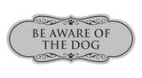 Designer Paws, Be Aware of the Dog Wall or Door Sign